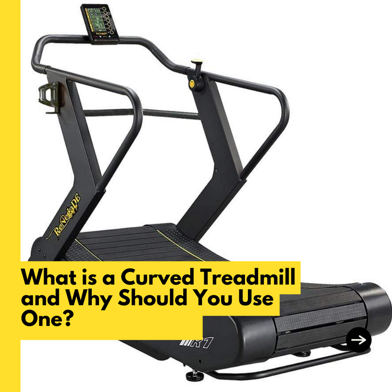 What is  a Curved Treadmill and Why Should You Use One?